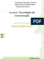 Roteiro. Tecnologias de Comunicação