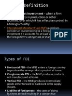 Foreign Direct Investment - When A Firm Invests Directly in Production or Other Facilities, Over Which It Has Effective Control, in A Foreign Country