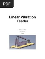 Linear Vibration Feeder: Gordon H. Y. Wong Date Submitted 4/24/08