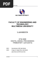 Faculty of Engineering and Technology Multimedia University: ETM 4096 Digital Signal Processing TRIMESTER 1 (2012/2013)