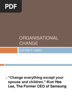 Organisational Change: Justine P James