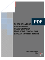  EDUCACIÒN SUPERIOR, CIENCIA Y TECNOLOGÍA Y LA TRANSFORMACIÓN PRODUCTIVA Y SOCIAL CON EQUIDAD. Convenio Andrès Bello