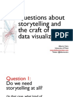 Storytelling With Visualization: Some Important Questions