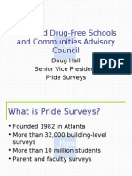Safe and Drug-Free Schools and Communities Advisory Council: Doug Hall Senior Vice President Pride Surveys