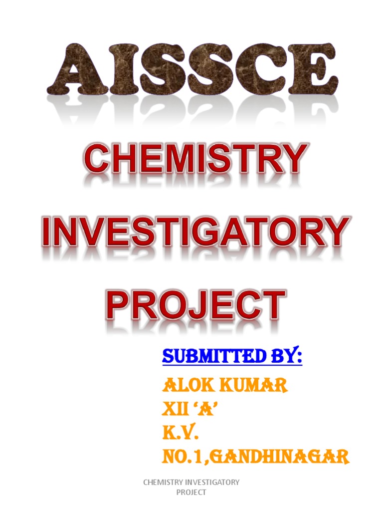 Chemistry investigatory projects for class 12 cbse free download