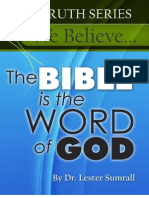 We Believe The Bible Is The WORD of GOD