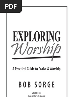 Exploring Worship By Bob Sorge Contemporary Worship Music Psalms