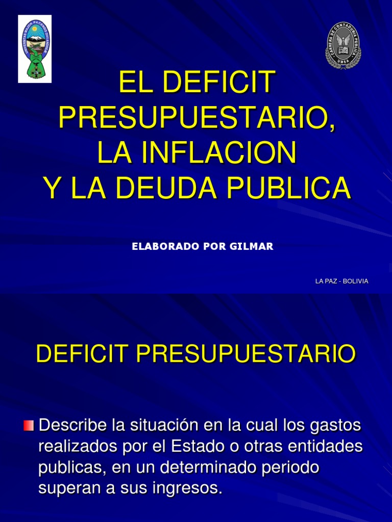 DEFICIT PRESUPUESTARIO, DEUDA PUBLICA.pptx Inflación Balance