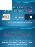 Polypharmacy Research in Chronic Ill Elderly (PRICE) Krid Thongbunjob, M.D.
