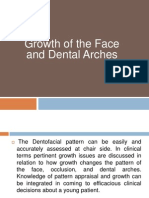 Growth of The Face and Dental Arches