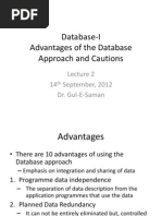 Database-I Advantages of The Database Approach and Cautions: 14 September, 2012 Dr. Gul-E-Saman