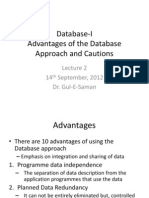 Database-I Advantages of The Database Approach and Cautions: 14 September, 2012 Dr. Gul-E-Saman