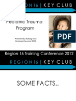 Pediatric Trauma Program: Presented By: Kaetyng Chen Lieutenant Governor D44S
