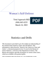 Women's Self-Defense: Total Approach JKD (908) 685-8255 March 16, 2003