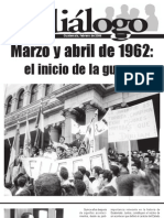 Diálogo 47: Marzo y Abril de 1962: El Inicio de La Guerra