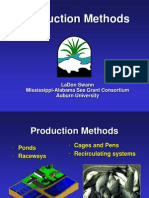 Production Methods: Ladon Swann Mississippi-Alabama Sea Grant Consortium Auburn University