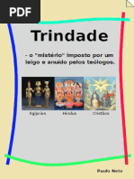 Trindade - o Mistério Criado Por Um Leigo, Anuído Pelos Teólogos