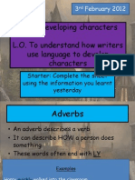 Title: Developing Characters L.O. To Understand How Writers Use Language To Develop Characters