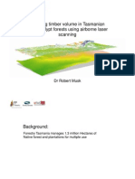 Robert Musk - A Strategy To Map Stand Structure and Timber Volume in Tasmanian Wet Eucalypt Forests Using Airborne Laser Scanning: Three Approaches and Some Preliminary Results