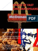 Preference of Fast Foods Among Malaysians.
