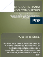 Ética Cristiana Viviendo Como Jesús