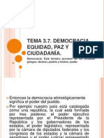 Tema 3.7. Democracia, Equidad, Paz y Ciudadanía