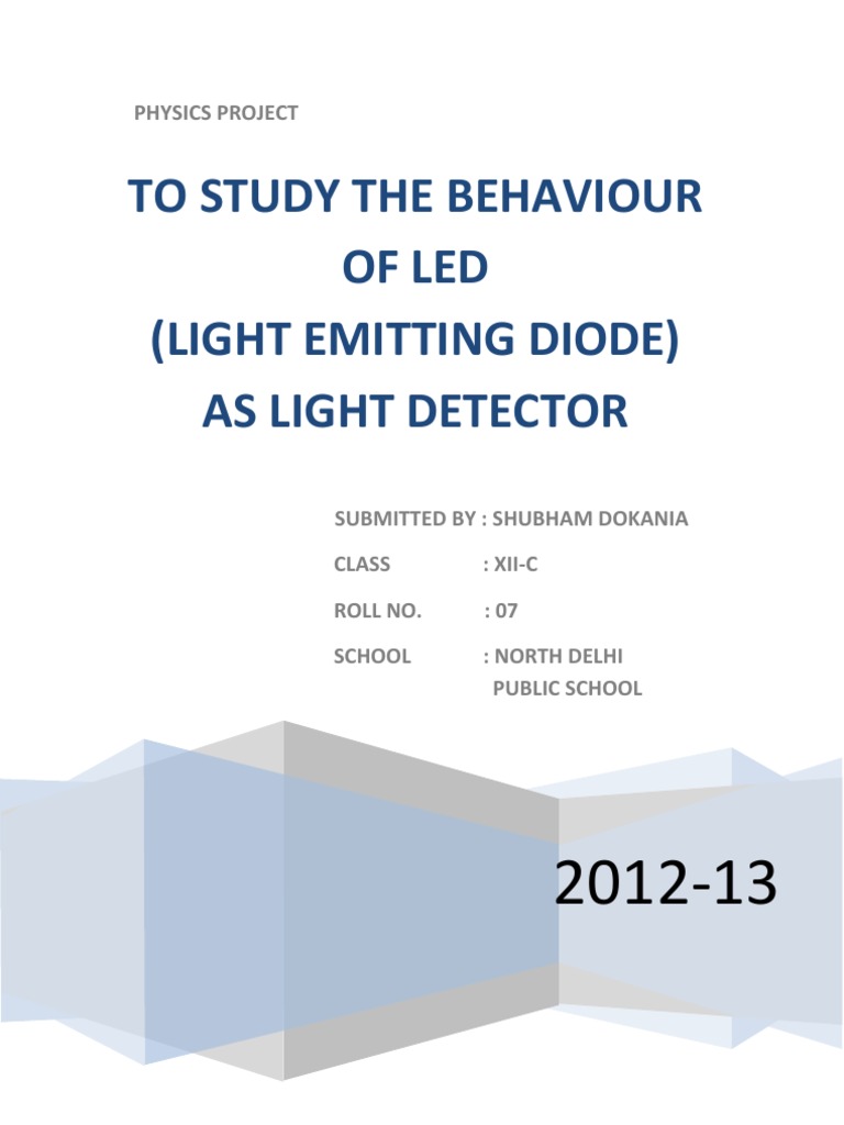 To Study The Behaviour of Led (Light Emitting Diode) As Light Detector ...