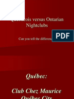 Québécois Versus Ontarian Nightclubs: Can You Tell The Difference?