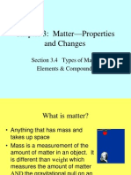 Chapter 3: Matter-Properties and Changes: Section 3.4 Types of Matter Elements & Compounds