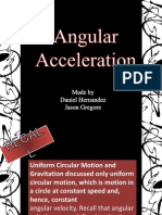 Physics Angular Acceleration Daniel H and Jayson