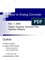 Digital To Analog Converter: Nov. 1, 2005 Fabian Goericke, Keunhan Park, Geoffrey Williams
