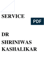 The Greatest Service DR Shriniwas Kashalikar