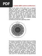 Ques1. Explain UNIX System Architecture.: Ans. at The Center of The UNIX Onion Is Program