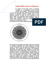 Ques1. Explain UNIX System Architecture.: Ans. at The Center of The UNIX Onion Is Program