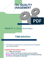 Total Quality Management: FACULTY: Dr. Mossa. Anisa Khatun