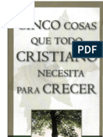 R C Sproul Cinco Cosas Que Todo Cristiano Necesita para Crecer