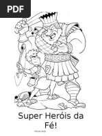 Super Heróis da                Fé