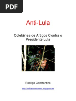 Rodrigo Constantino - Anti-Lula