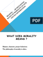 Reasons for Declining Ratio of Morality in Our