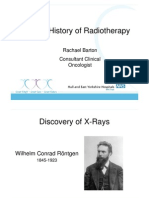 A Brief History of Radiotherapy: Rachael Barton Consultant Clinical Oncologist