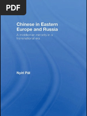 Chinese In Eastern Europe And Russia A Middleman Minority In A