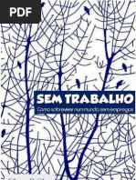 Sem Trabalho Como Sobreviver Num Mundo Sem Empregos Gilmar R Silva
