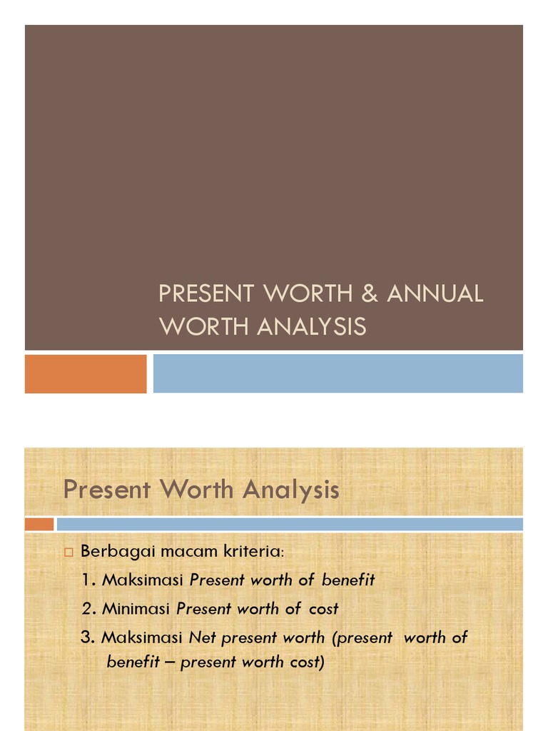 7 Present Worth Annual Worth Analysis