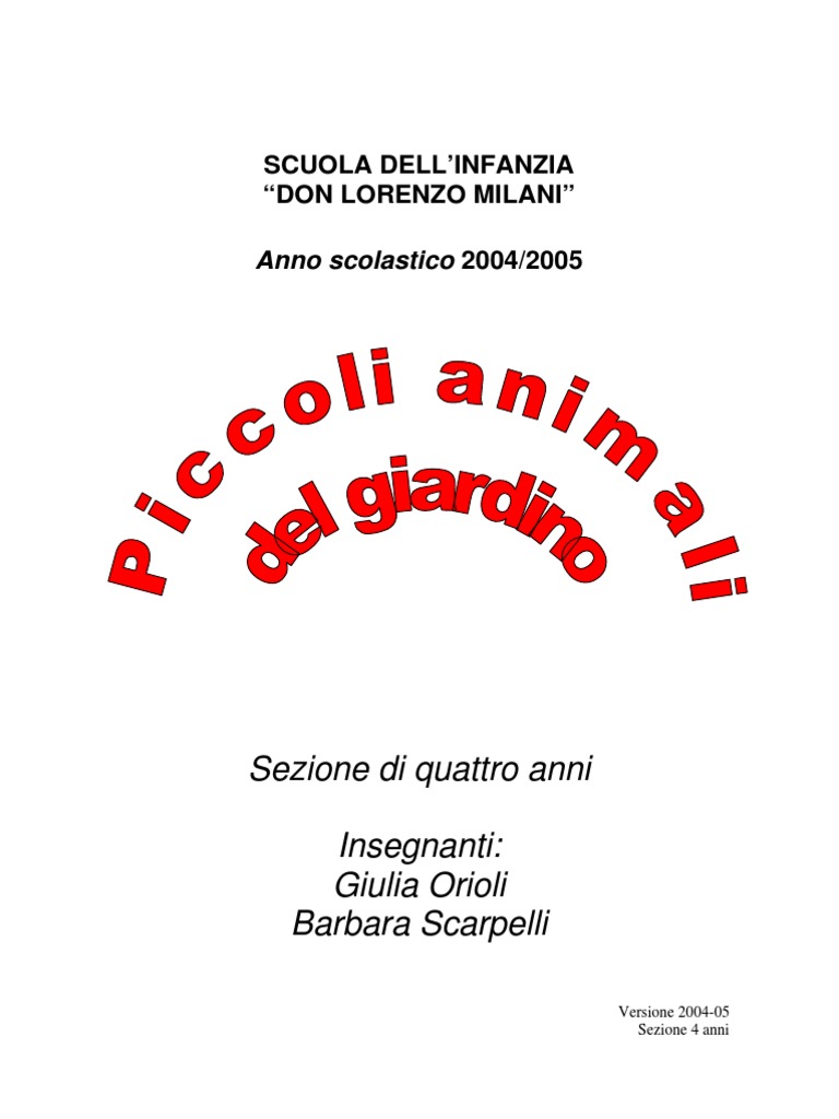 Percorso Piccoli Animali Del Giardino Scuola dell Infanzia Sez 4anni a s 2004 05