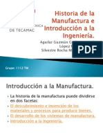 Historia de La Manufactura e Introducción A La Ingeniería.