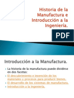 Historia de La Manufactura e Introducción A La Ingeniería.