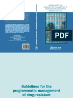 Guidelines for the Programmatic Managemente of Drug-resistant Tuberculosis 2008