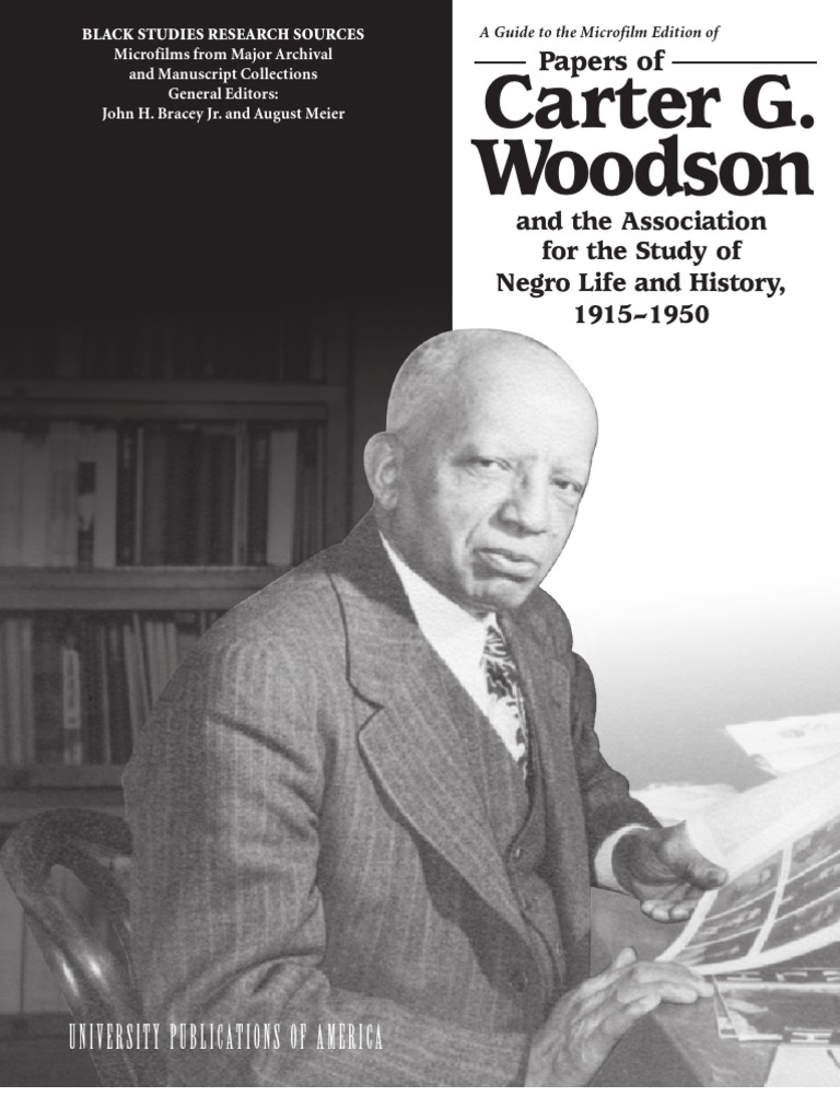 Papers of Carter G. Woodson and The Association For The Study of Negro ...