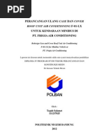 Download PERANCANGAN ULANG CASE DAN COVER    ROOF UNIT AIR CONDITIONING F-01-LX      UNTUK KENDARAAN MINIBUS DI                        PT FRIGIA AIR CONDITIONING by Teguh Salamet SN125731573 doc pdf