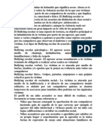 Bullying Es Un Término de Holandés Que Significa Acoso